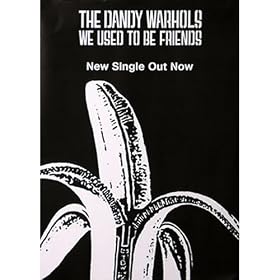 Dandy Warhols - Poster We used to be friends