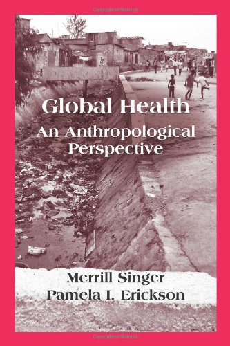 Global Health: An Anthropological Perspective