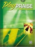 Play Praise Most Requested