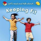 Let's read and talk about--- keeping fit