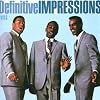 Definitive Impressions Vol.1: Defining Moments in 60's Soul from Chicago's Greatest Group