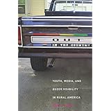 out in the country youth media and queer visibility in rural america intersections