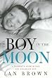 The Boy in the Moon: A Father