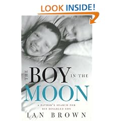 The Boy in the Moon: A Father's Search for His Disabled Son