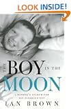 The Boy in the Moon: A Father's Search for His Disabled Son