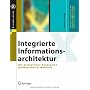 Integrierte Informationsarchitektur: Die erfolgrei&hellip von Henrik Arndt