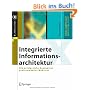 Integrierte Informationsarchitektur - Die erfolgreiche Konzeption professioneller Websites