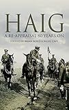 Haig : a re-appraisal 80 years on