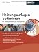 Heizungsanlagen optimieren: &Ouml;l- und Gasverbrauch reduzieren