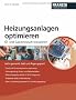 Heizungsanlagen optimieren: �l- und Gasverbrauch reduzieren
