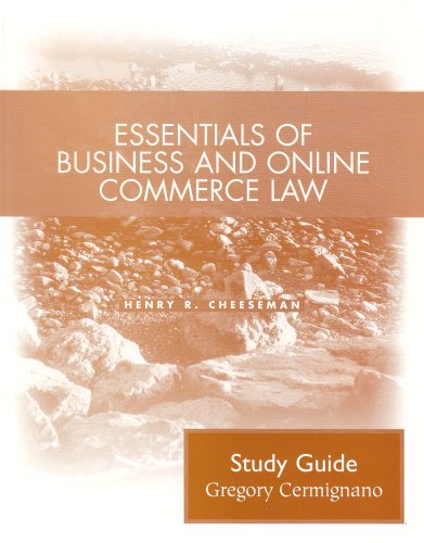 Essentials of Business and Online Commerce Law: Student Study Guide