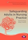 Safeguarding adults in nursing practice