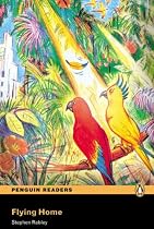 Flying Home: Easystarts (Penguin Readers Simplified Text)