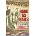 Hard as Nails: The Sportsmen's Battalion of World War One: The Sportsman's Battalion of World War One