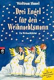 Drei Engel f�r den Weihnachtsmann: Ein Weihnachtskrimi in 24 Kapiteln