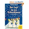 Drei Engel f�r den Weihnachtsmann: Ein Weihnachtskrimi in 24 Kapiteln