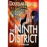 The Ninth District - A Thriller ~ Douglas Dorow
