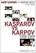 Garry Kasparov on Modern Chess, Part 4: Kasparov V Karpov 1988-2009 (Modern Chess, 4)