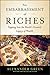 An Embarrassment of Riches: Tapping Into the World's Greatest Legacy of Wealth
