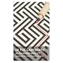 In the Labyrinth (Oneworld Classics)