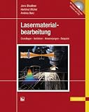 Zoom Produkt-Bild: Lasermaterialbearbeitung: Grundlagen - Verfahren - Anwendungen - Beispiele