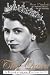 The Queen: A Biography of Elizabeth II