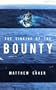The Sinking of the Bounty: The True Story of a Tragic Shipwreck and its Aftermath (Kindle Single)