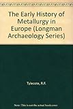 The early history of metallurgy in Europe