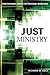 Just Ministry: Professional Ethics for Pastoral Ministers