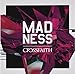 crossfaith, MADNESS (&#x901A;&#x5E38;&#x76E4;), 発売中