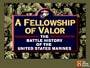 Fellowship of Valor: The Battle History of the United States Marines