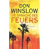 Die Sprache des Feuers: Roman (suhrkamp taschenbuch)von "Don Winslow"