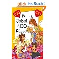 Party, Jubel, 100 K�sse aus der Reihe Freche M�dchen - freche B�cher
