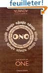 The Book of One: The Ancient Wisdom o...