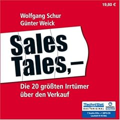 Sales Tales: Die 20 gr��ten Irrt�mer �ber den Verkauf