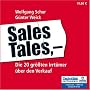 Sales Tales: Die 20 gr��ten Irrt�mer �ber den Verkauf