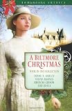 A Biltmore Christmas (Romancing America)