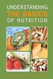 Understanding the Basics of Nutrition