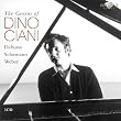 Le G�nie de Dino Ciani : Debussy - Schumann - Weber