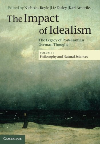 The Impact of Idealism: 1 (Philosophy and Natural Sciences)