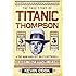 Titanic Thompson: The Man Who Bet on Everything