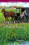 A Perfect Square (A Shipshewana Amish Mystery)