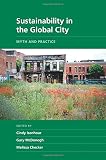 Sustainability in the global city : myth and practice
