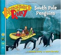 South Pole Penguins (Adventures Of Riley)