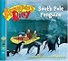 South Pole Penguins (Adventures Of Riley)