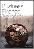 Business finance : theory and practice