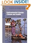 Environmental Change, Climate and Health: Issues and Research Methods
