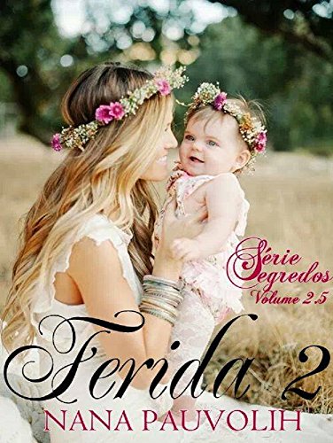 Ferida 2 (Série Segredos) (Portuguese Edition)