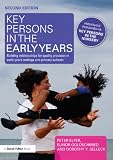 Key persons in the early years : building relationships for quality provision in early years settings and primary schools