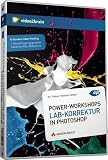 Power-Workshops: LAB-Farbkorrektur in Photoshop - 7 Stunden Video-Training